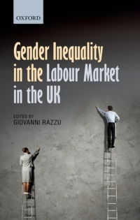 Immagine di copertina: Gender Inequality in the Labour Market in the UK 1st edition 9780199686483