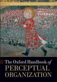 Titelbild: The Oxford Handbook of Perceptual Organization 1st edition 9780199686858