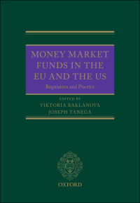 Imagen de portada: Money Market Funds in the EU and the US 1st edition 9780199687251