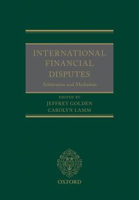 Cover image: International Financial Disputes 1st edition 9780199687862