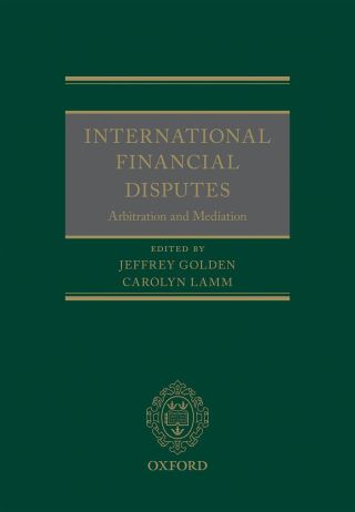 Cover image: International Financial Disputes 1st edition 9780199687862