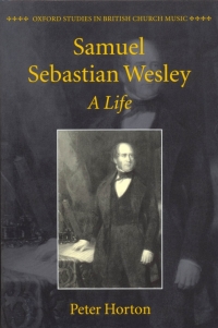 Cover image: Samuel Sebastian Wesley: A Life 9780198161462