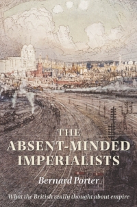 Cover image: The Absent-Minded Imperialists 9780199299591