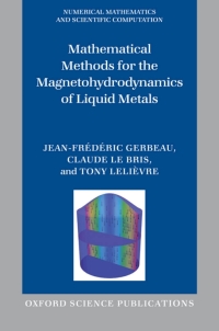 Cover image: Mathematical Methods for the Magnetohydrodynamics of Liquid Metals 9780198566656