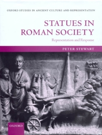 Cover image: Statues in Roman Society 9780199599714