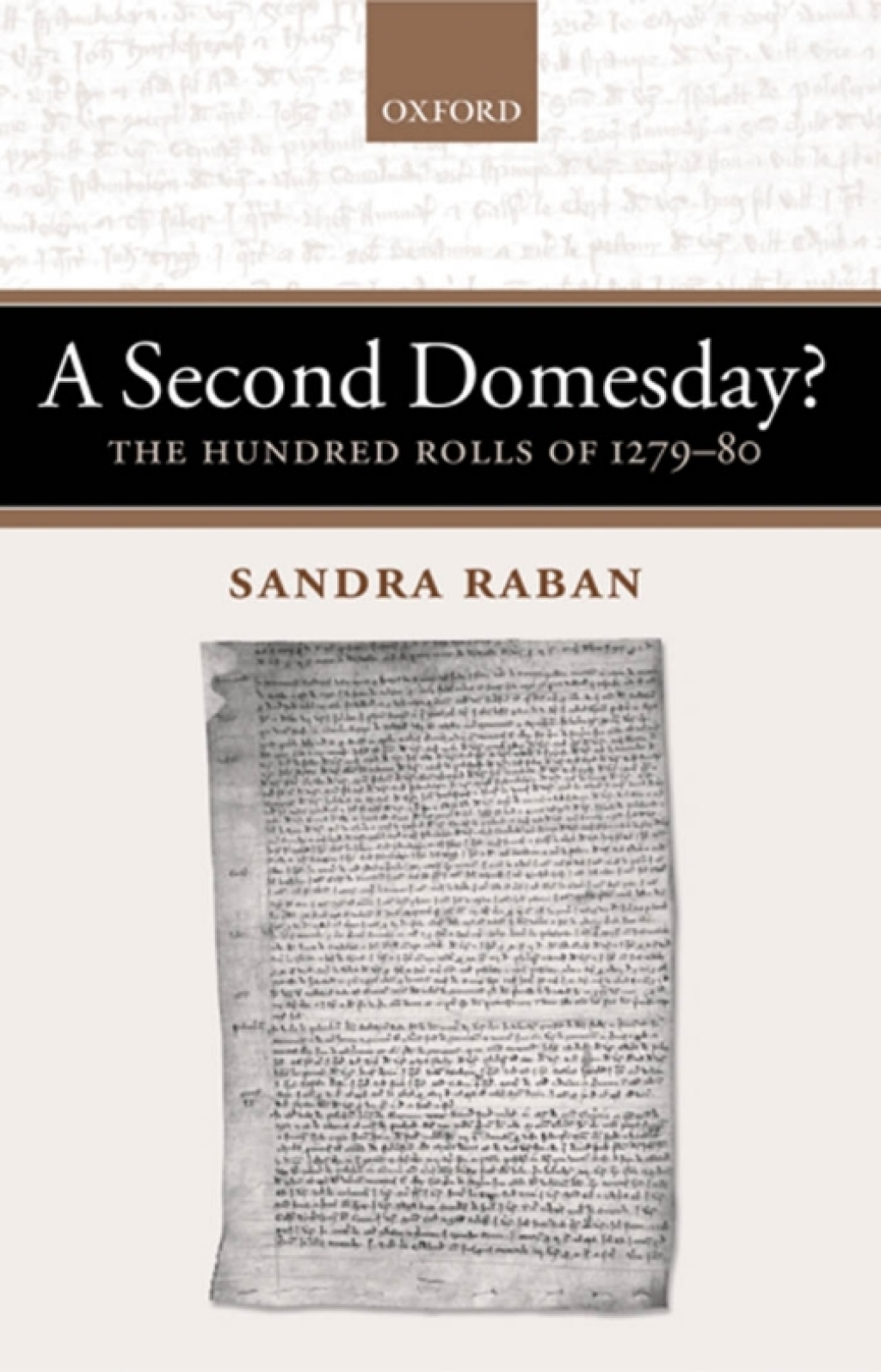 A Second Domesday? The Hundred Rolls of 1279-80