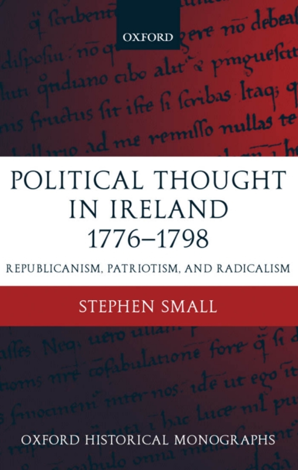 Political Thought in Ireland 1776-1798 Republicanism, Patriotism, and Radicalism