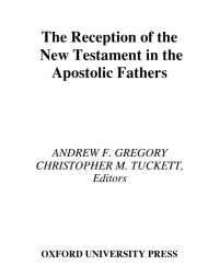 Cover image: The Reception of the New Testament in the Apostolic Fathers 1st edition 9780199267828
