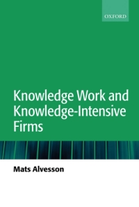 Cover image: Knowledge Work and Knowledge-Intensive Firms 9780199268863