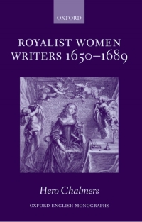 Cover image: Royalist Women Writers, 1650-1689 9780199273270