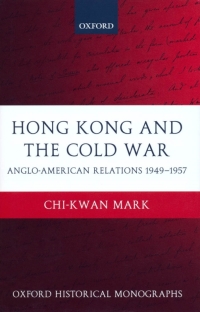 Imagen de portada: Hong Kong and the Cold War 9780199273706