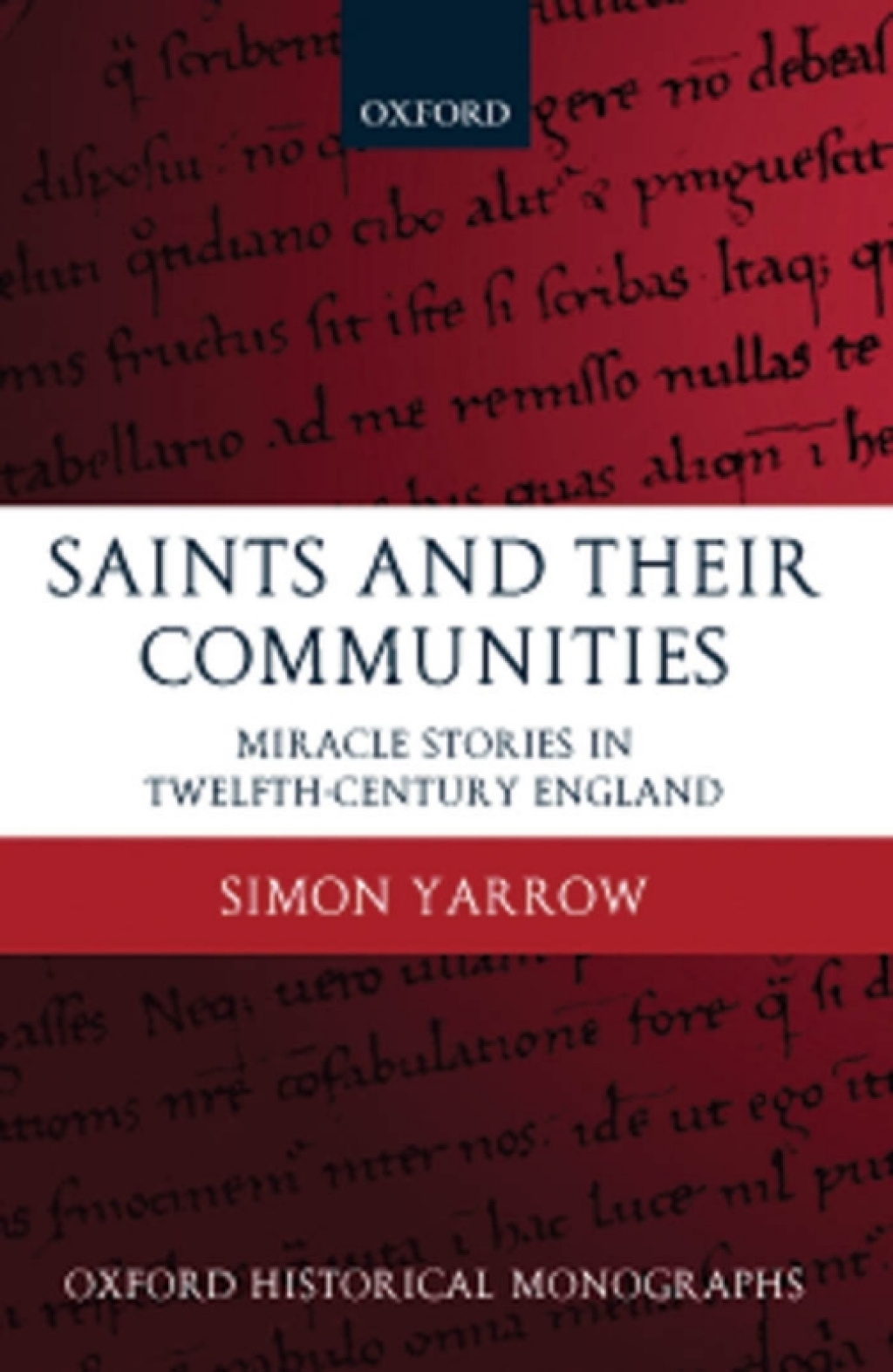 Saints and their Communities Miracle Stories in Twelfth-Century England