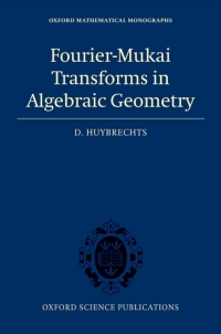 Immagine di copertina: Fourier-Mukai Transforms in Algebraic Geometry 9780199296866