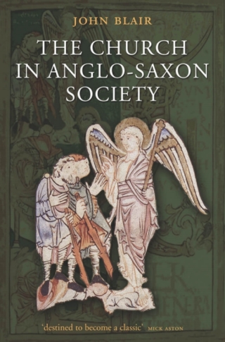 Cover image: The Church in Anglo-Saxon Society 9780199211173