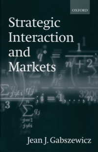 Imagen de portada: Strategic Interaction and Markets 9780198233411