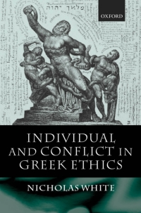Omslagafbeelding: Individual and Conflict in Greek Ethics 9780198250593