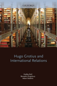 Omslagafbeelding: Hugo Grotius and International Relations 1st edition 9780198277712