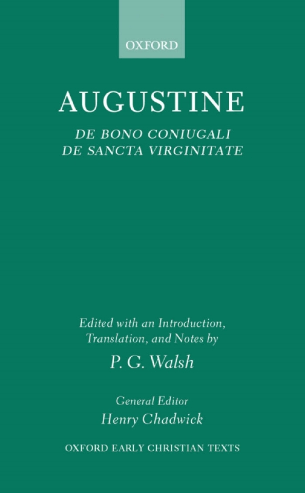 De Bono Coniugali and De Sancta Virginitate