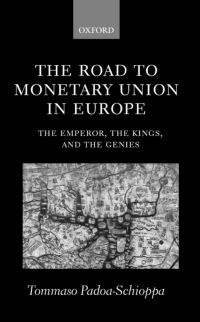 Omslagafbeelding: The Road to Monetary Union in Europe 9780199241767