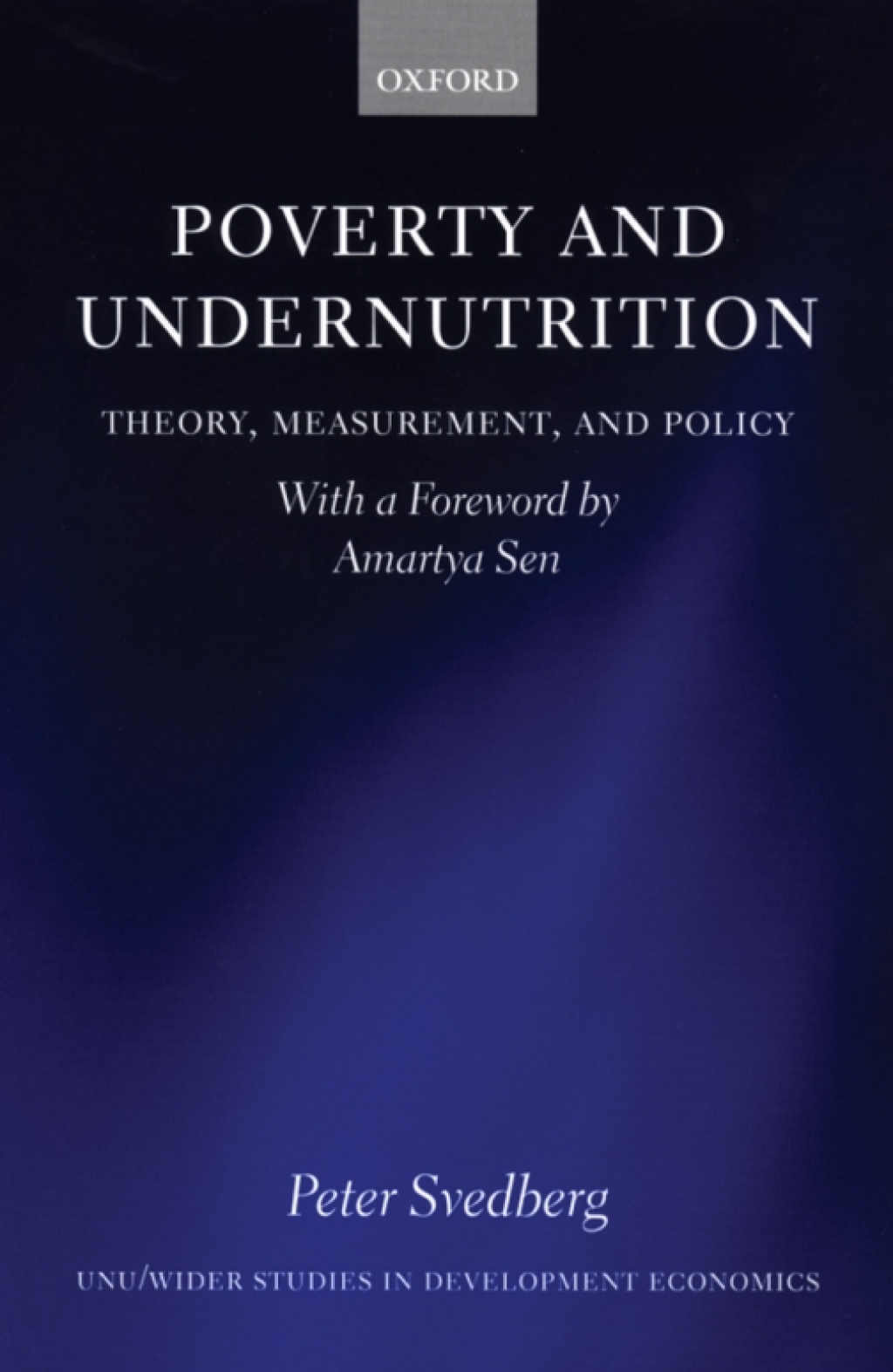Poverty and Undernutrition Theory, Measurement, and Policy