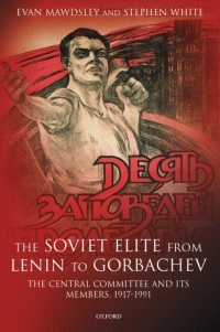 Omslagafbeelding: The Soviet Elite from Lenin to Gorbachev 9780198297383