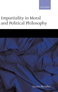 表紙画像: Impartiality in Moral and Political Philosophy 9780198297819