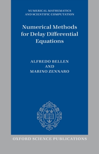 Cover image: Numerical Methods for Delay Differential Equations 9780198506546