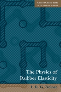 Immagine di copertina: The Physics of Rubber Elasticity 3rd edition 9780198570271