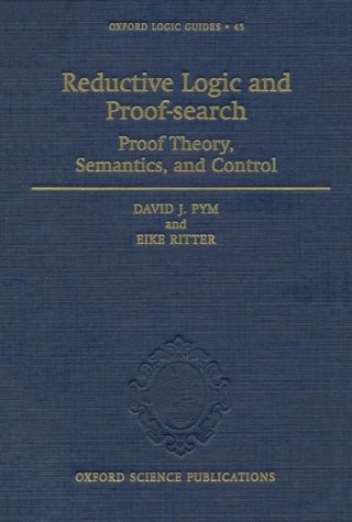 صورة الغلاف: Reductive Logic and Proof-search 9780198526339