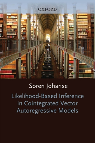 صورة الغلاف: Likelihood-Based Inference in Cointegrated Vector Autoregressive Models 9780198774501