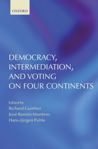 Titelbild: Democracy, Intermediation, and Voting on Four Continents 1st edition 9780199202836