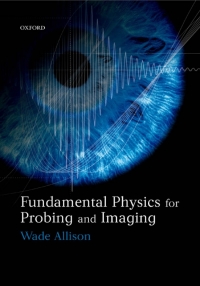 Cover image: Fundamental Physics for Probing and Imaging 9780199203888
