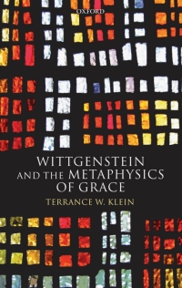 Immagine di copertina: Wittgenstein and the Metaphysics of Grace 9780199204236