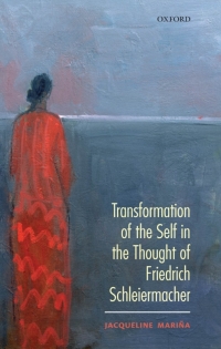 Titelbild: Transformation of the Self in the thought of Schleiermacher 9780199206377