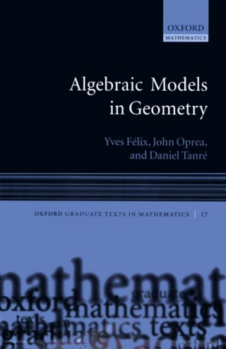 Cover image: Algebraic Models in Geometry 9780199206513