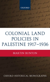 Cover image: Colonial Land Policies in Palestine 1917-1936 9780199211081