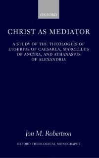 Imagen de portada: Christ as Mediator 9780199212606