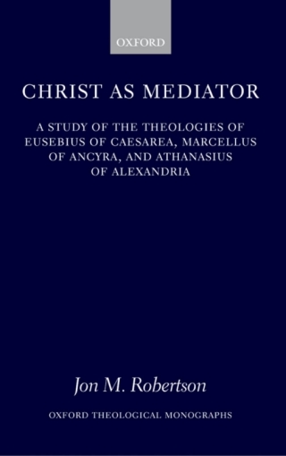 表紙画像: Christ as Mediator 9780199212606