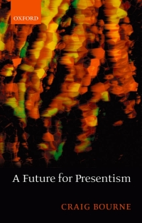 Cover image: A Future for Presentism 9780199568215