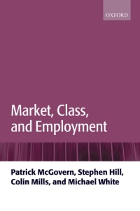 Cover image: Market, Class, and Employment 9780199213375