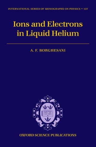Imagen de portada: Ions and Electrons in Liquid Helium 9780199213603