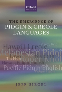 Imagen de portada: The Emergence of Pidgin and Creole Languages 9780199216673