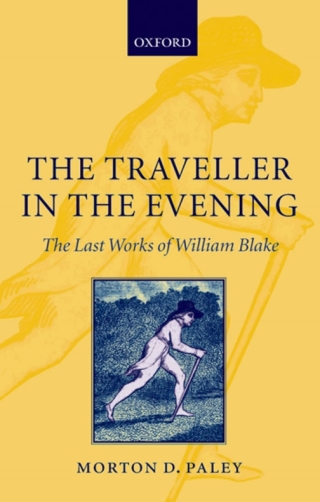 Cover image: The Traveller in the Evening - The Last Works of William Blake 9780199227617