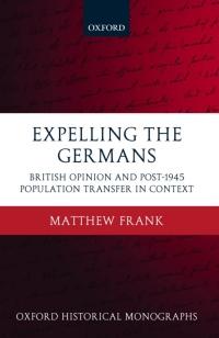 Imagen de portada: Expelling the Germans 9780199233649