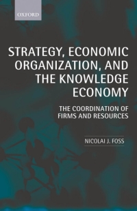 صورة الغلاف: Strategy, Economic Organization, and the Knowledge Economy 9780199205325