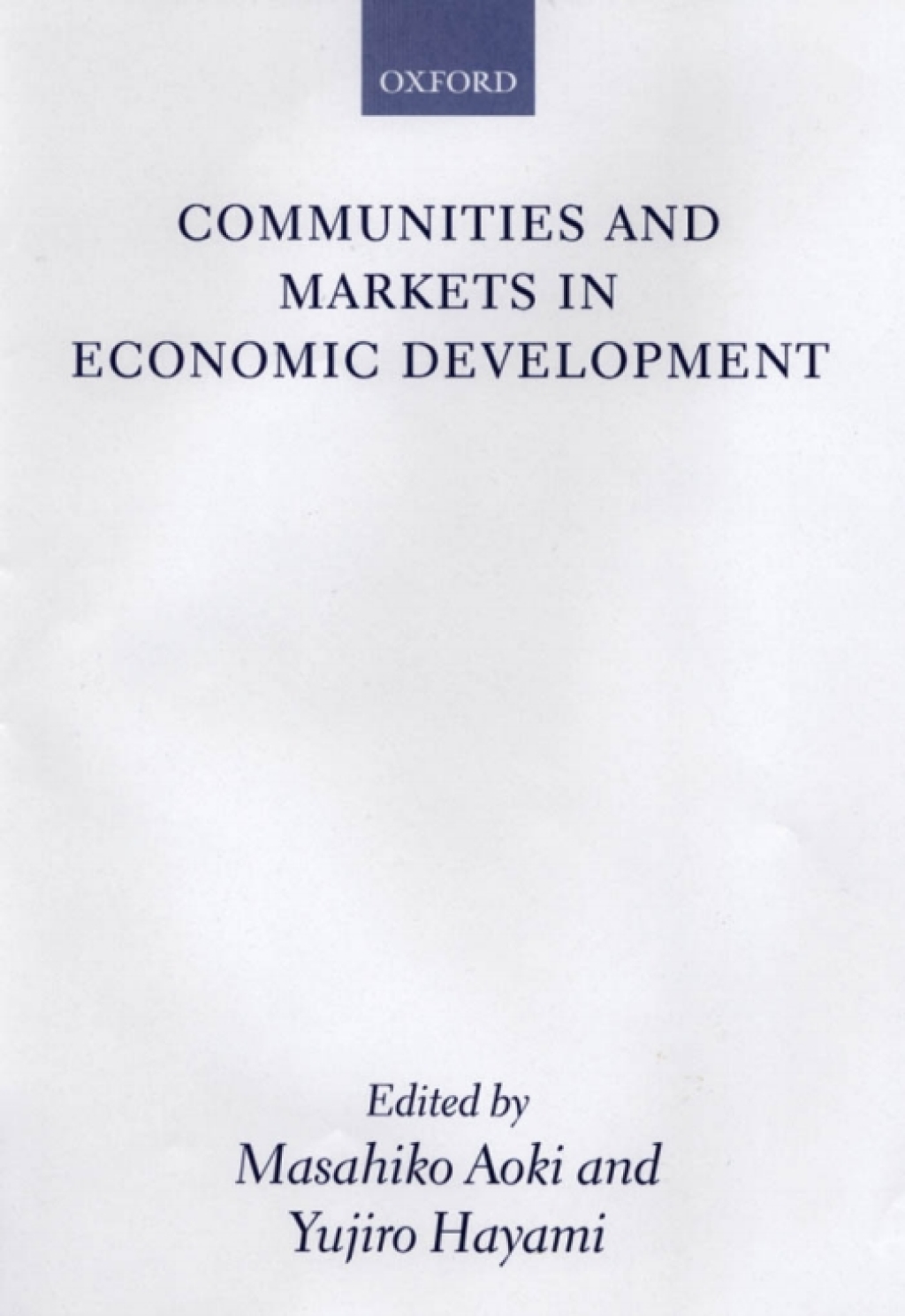 Communities and Markets in Economic Development 1st Edition