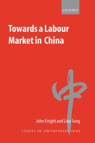 Cover image: Towards a Labour Market in China 9780199215553