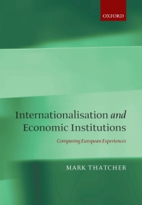 صورة الغلاف: Internationalisation and Economic Institutions: 9780199245680