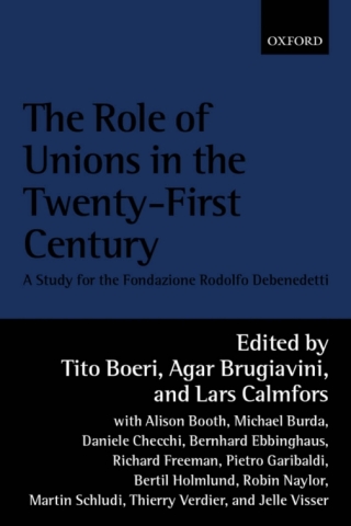 Immagine di copertina: The Role of Unions in the Twenty-first Century 1st edition 9780199246571