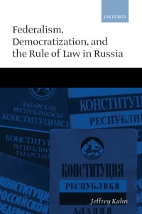 Cover image: Federalism, Democratization, and the Rule of Law in Russia 9780199246991